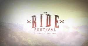 The Ride Festival - Telluride